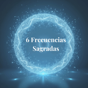 6 Frecuencias Sagradas , Healy, frecuencias, bienestar